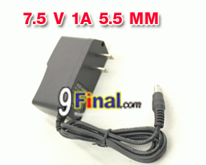 DC Power Adapter 7.5 Volts 1 Amp ( 5.5 mm) - ꡷ٻ ͻԴ˹ҵҧ