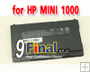 Notebook Battery for HP Mini 1000 10.2 " all series (11.1 volts , 2350 mAH) Notebook Battery for HP Mini 1000 10.2 " all series (11.1 volts , 2350 mAH)