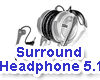 Speaker - Surround HeadPhone 5.1 CH